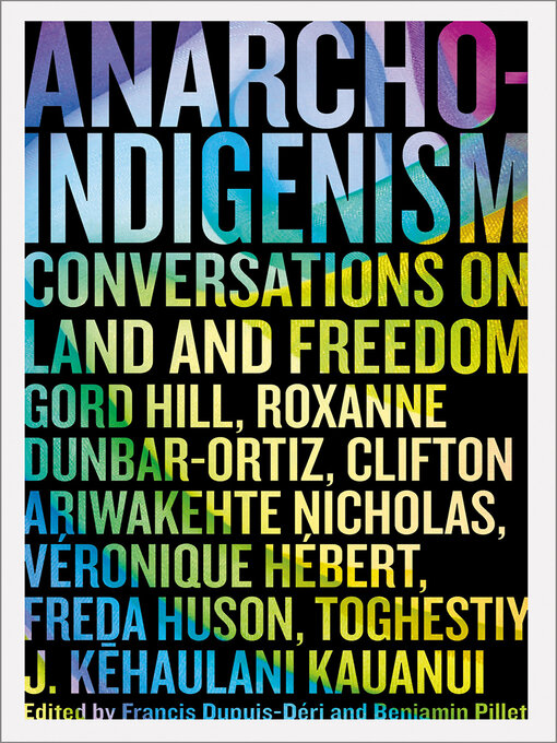 Title details for Anarcho-Indigenism by Francis Dupuis-Déri - Available
